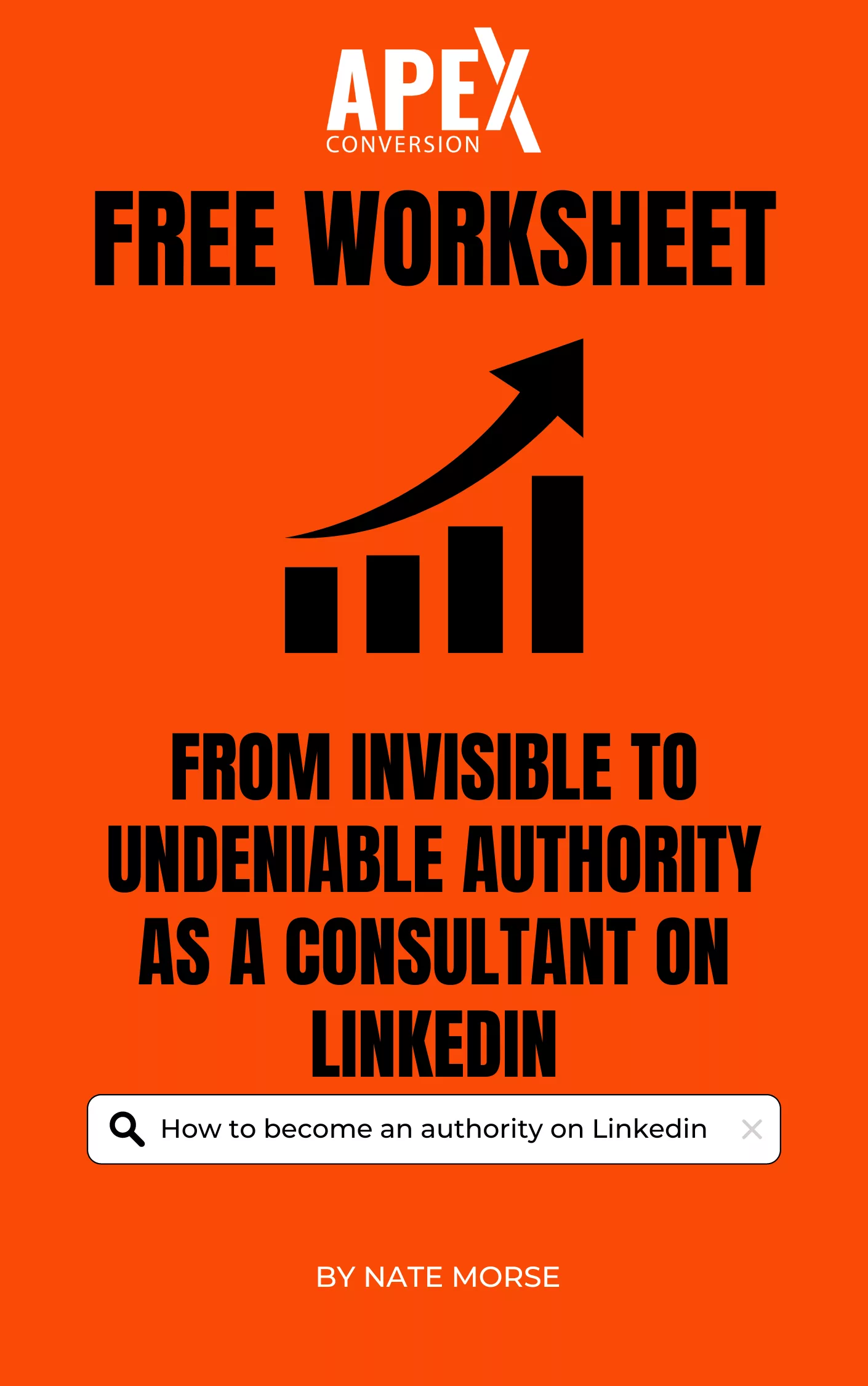 From Invisible to Undeniable Authority as a Consultant on LinkedIn