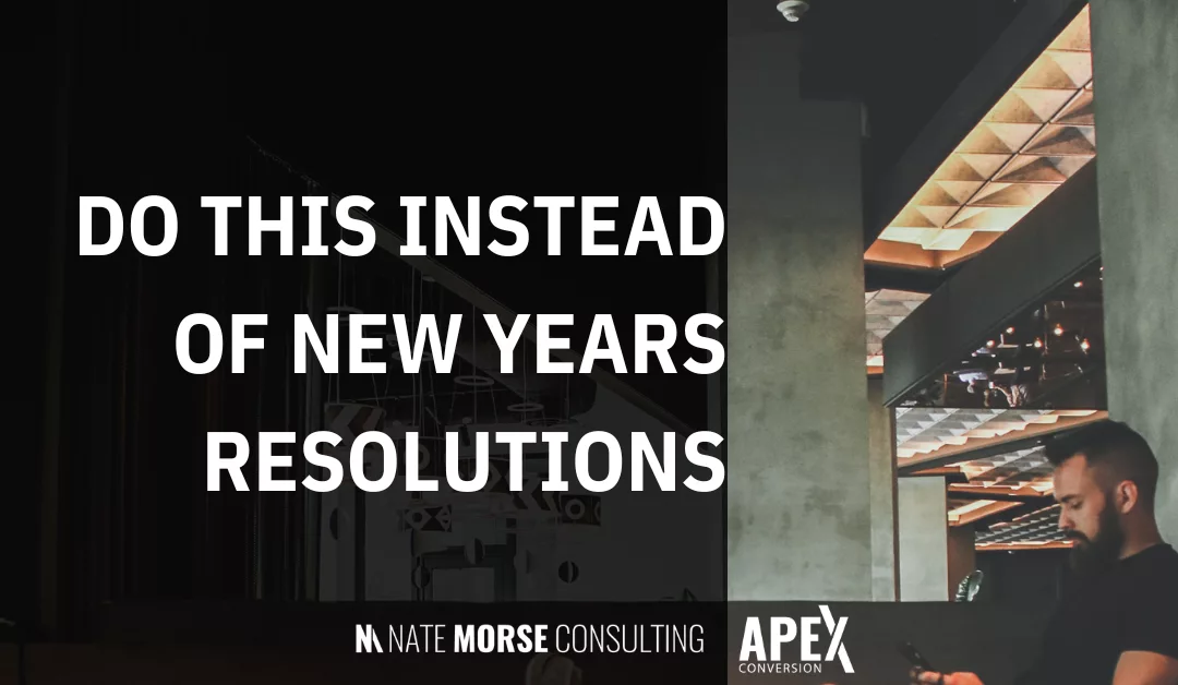 Do This Instead Of New Years Resolutions