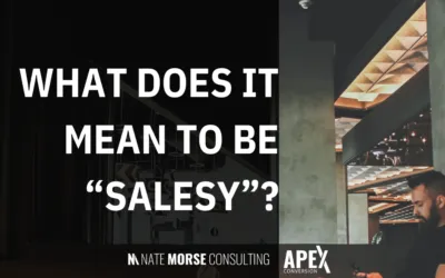 What Does It Mean To Be Salesy?