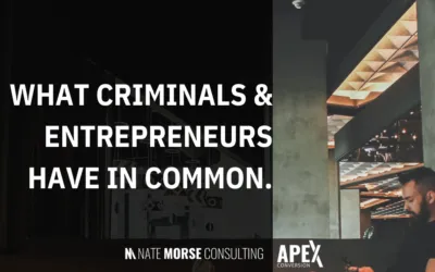 What Criminals & Entrepreneurs Have In Common.