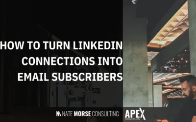 How to Turn LinkedIn Connections into Email Subscribers