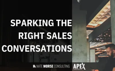 Sparking The Right Sales Conversations